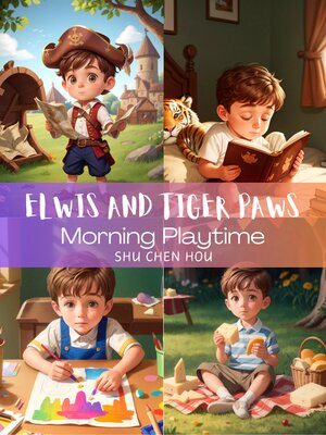 cover image of Elwis and Tiger Paws-Morning Playtime